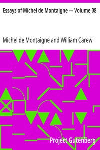 Essays of Michel de Montaigne — Volume 1